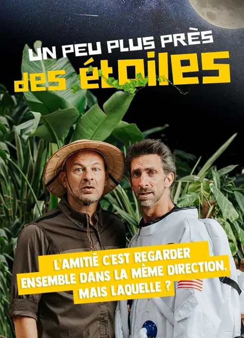 Affiche de Un peu plus près des étoiles