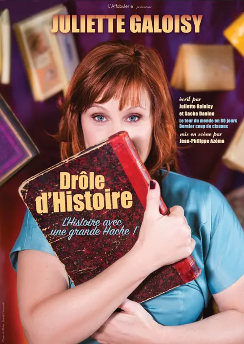 Affiche de Juliette Galoisy dans Drôle d'Histoire