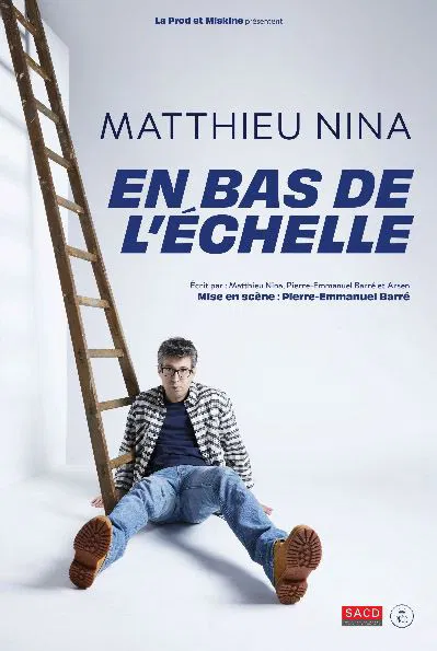 Affiche de Matthieu Nina dans En bas de l'échelle