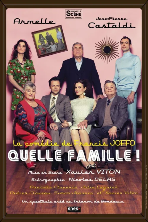 Affiche de Quelle famille ! | avec Jean-Pierre Castaldi et Armelle