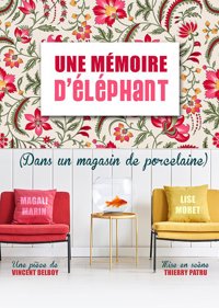 Mémoire d'éléphant dans un magasin de porcelaine