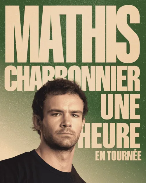 Affiche de Mathis Charbonnier dans Une heure