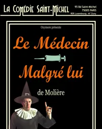 Le Médecin Malgré Lui - 