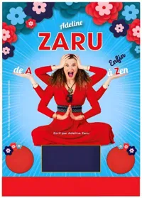 Adeline Zaru dans De A à enfin zen - 