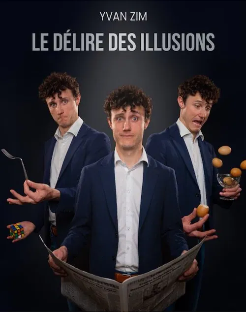 Affiche de Yvan Zim dans Le délire des illusions