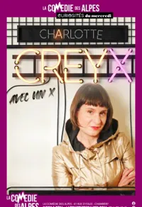 Affiche de Charlotte Creyx dans Avec un X