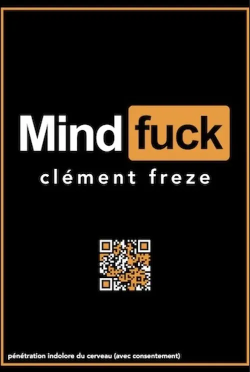 Affiche de Clément Freze dans Mindfuck