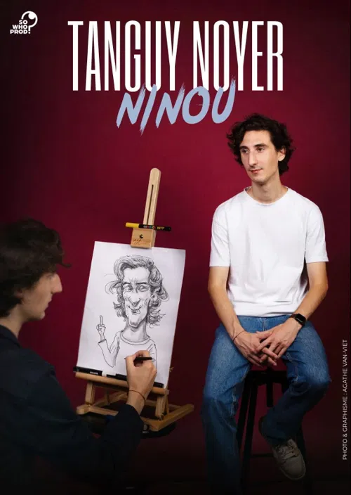 Affiche de Tanguy Noyer dans Ninou