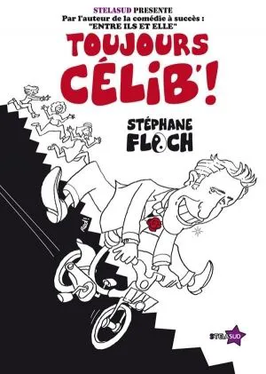 Affiche de Stéphane Floch dans Toujours Célib !