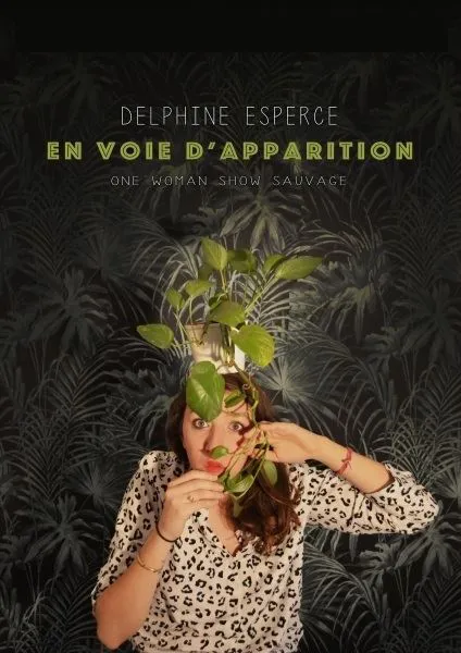 Affiche de Delphine Esperce dans En voie d'apparition