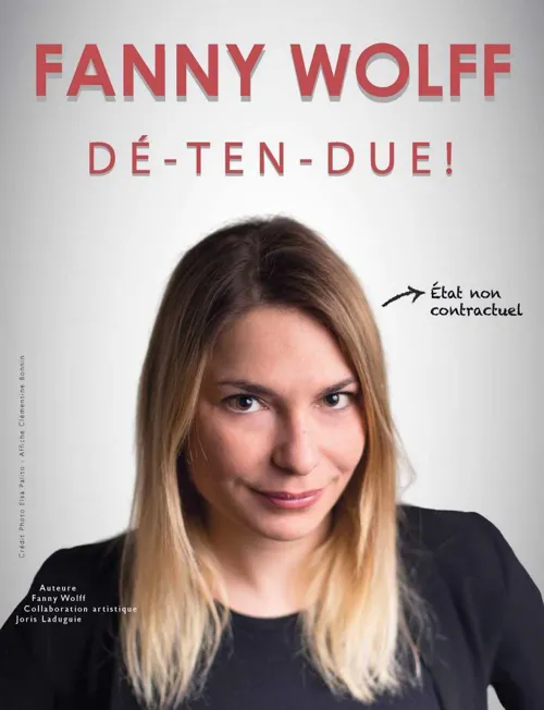 Affiche de Fanny Wolff dans Dé-ten-due !