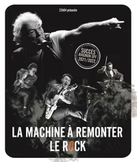 La machine à remonter le rock - 
