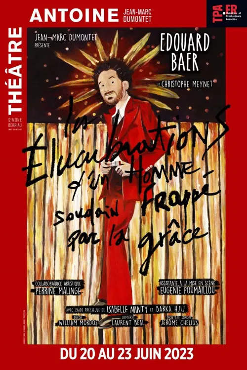 Affiche de Edouard Baer dans Les élucubrations d'un homme soudain frappé par la grâce