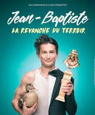 Affiche de Jean-Baptiste Siaussat dans La revanche du terroir