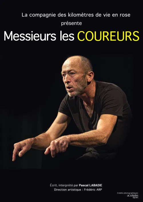 Affiche de Pascal Labadie dans Messieurs les Coureurs