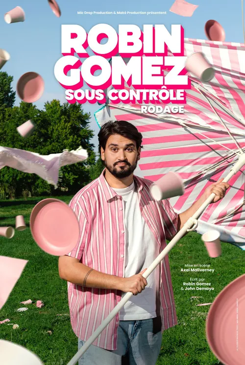 Affiche de Robin Gomez dans Sous contrôle