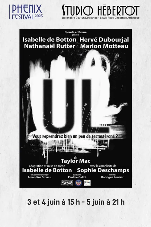 Affiche de UL : Vous reprendrez bien un peu de testostérone ?