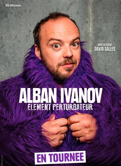 Affiche de Alban Ivanov dans Élément perturbateur