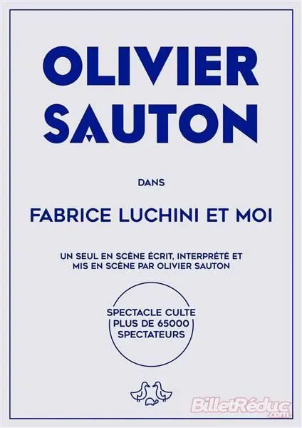 Affiche de Olivier Sauton dans Fabrice Luchini et moi