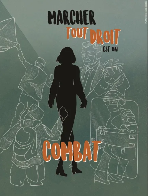 Affiche de Marcher tout droit est un combat