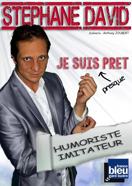Affiche de Stéphane David dans Je suis presque prêt