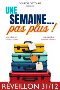 Affiche de Une semaine... pas plus !