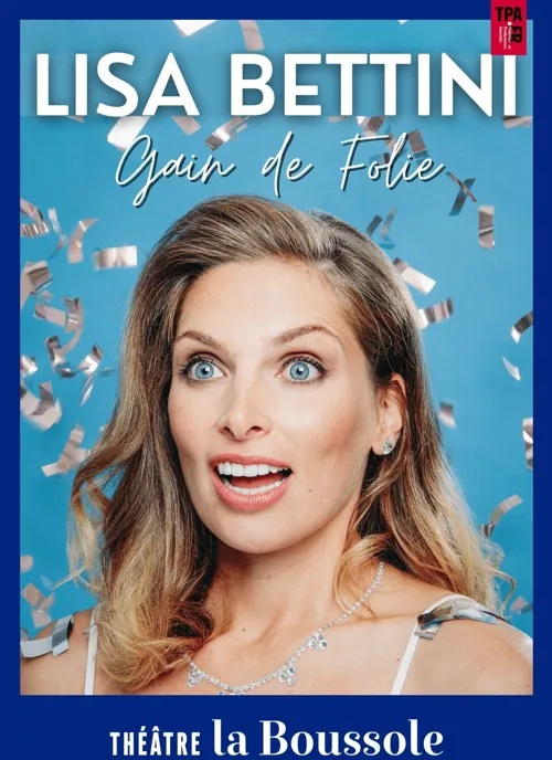 Affiche de Lisa Bettini dans Gain de Folie
