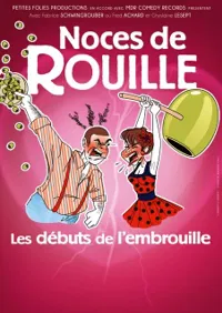 Noces de rouille, les débuts de l'embrouille - 
