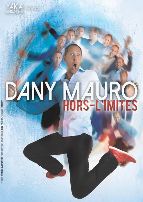 Affiche de Dany Mauro dans hors limites