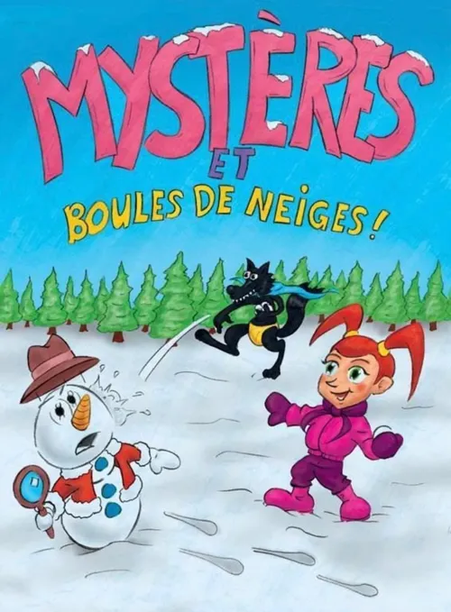 Affiche de Mystères et boules de neiges !