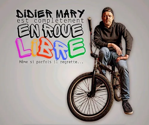Affiche de Didier Mary dans En roue libre