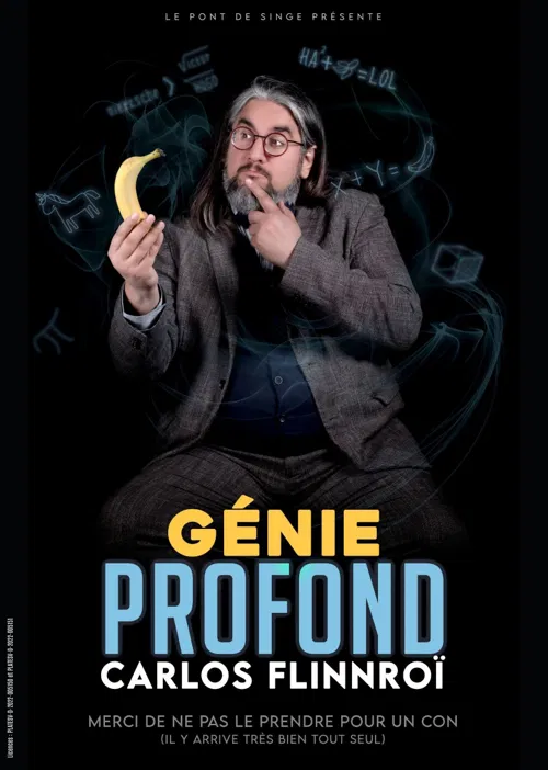 Affiche de Carlos Flinnroï dans Génie Profond