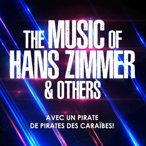 Affiche de The Music of Hans Zimmer & others - A celebration of film music | Aix les Bains