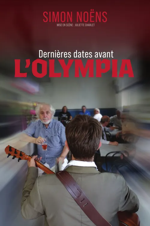 Affiche de Simon Noëns dans Dernières dates avant l'Olympia