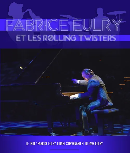 Affiche de Fabrice Eulry et les Rolling Twisters