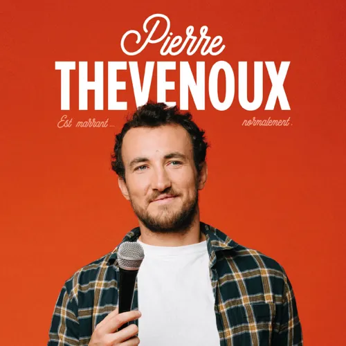 Affiche de Pierre Thevenoux est marrant... Normalement