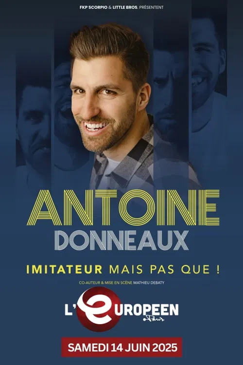 Affiche de Antoine Donneaux dans Imitateur mais pas que !