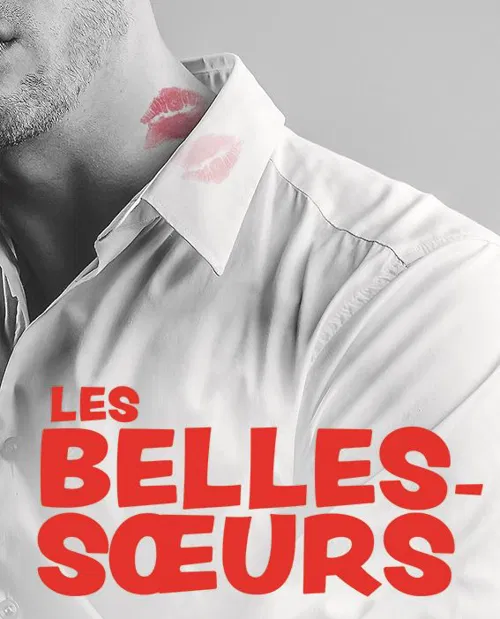 Affiche de Les belles-soeurs