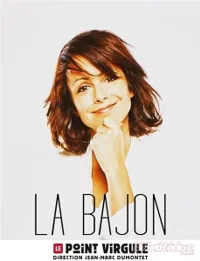 La Bajon dans Vous couperez - 