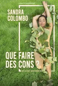 Affiche de Sandra Colombo dans Que faire des cons ?
