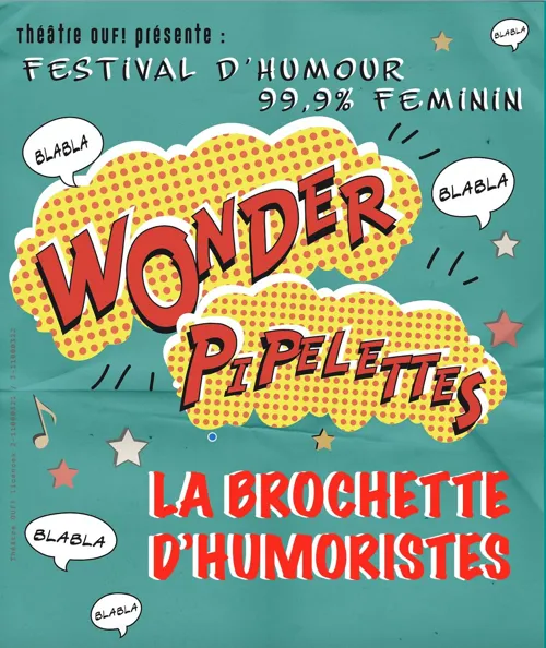 Affiche de Wonder Pipelettes : la brochette d'humoristes 99% féminin