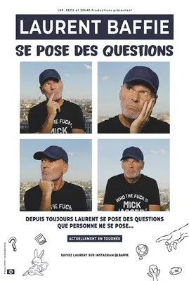 Affiche de Laurent Baffie se pose des questions
