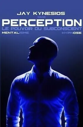 Affiche de Jay Kynesios dans Perception, le pouvoir du subconscient