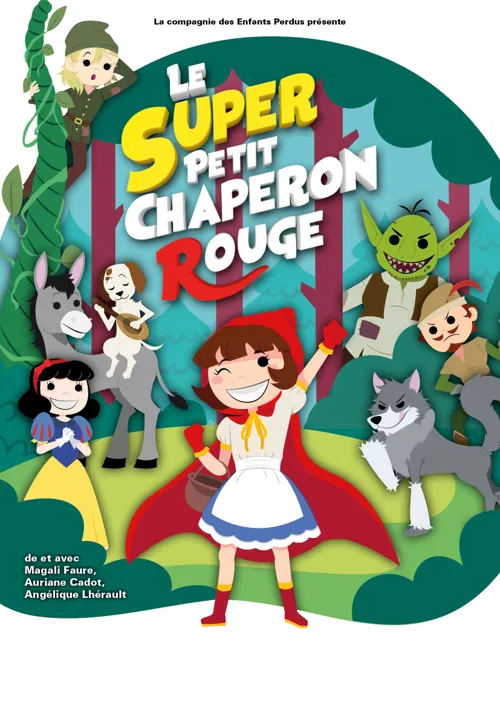 Affiche de Le super Petit Chaperon Rouge