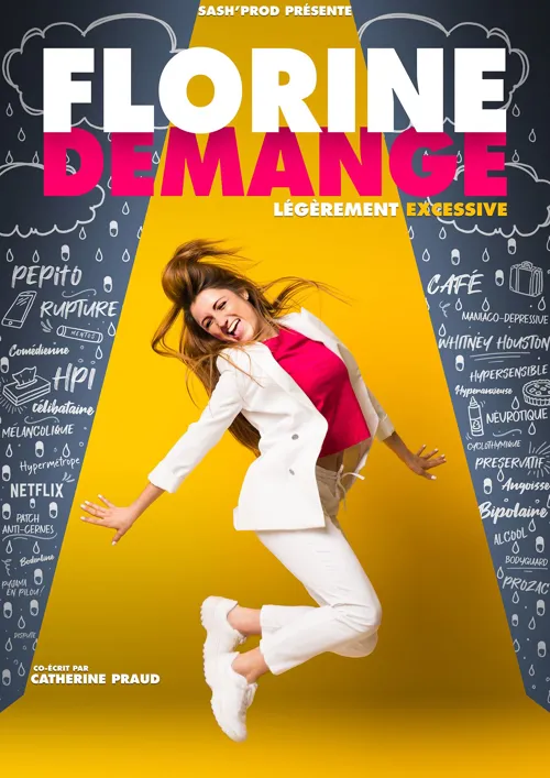 Affiche de Florine Demange dans Légèrement excessive