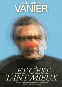 Jean-Jacques Vanier dans Et c'est tant mieux - 