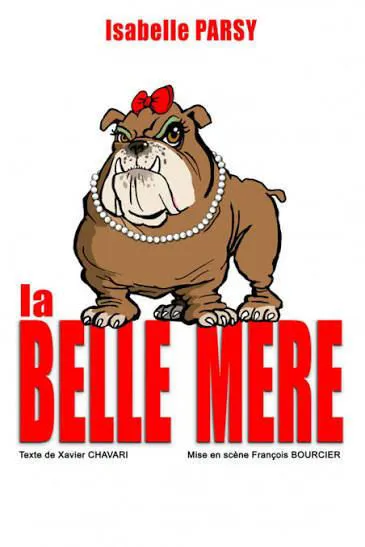 Affiche de Isabelle Parsy dans La belle mère