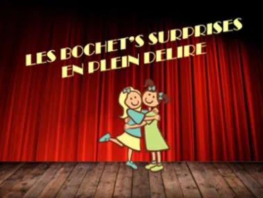 Affiche de Les Bochet's surprises en plein délire