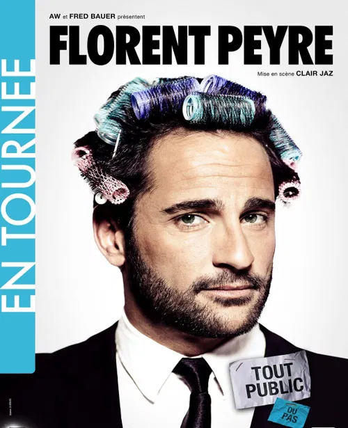 Affiche de Florent Peyre dans tout public ou pas