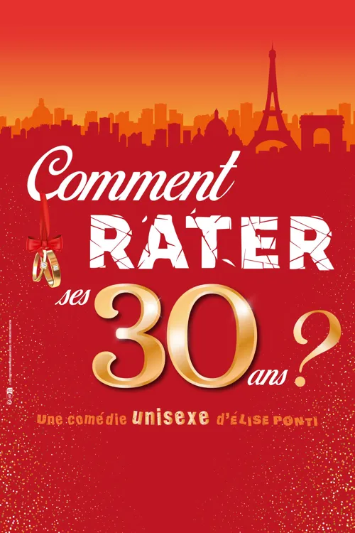 Affiche de Comment rater ses 30 ans ?